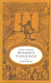Robert Desmond. Without violence