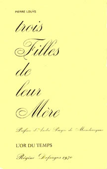 Pierre Lou�s, Trois Filles de leur M�re
